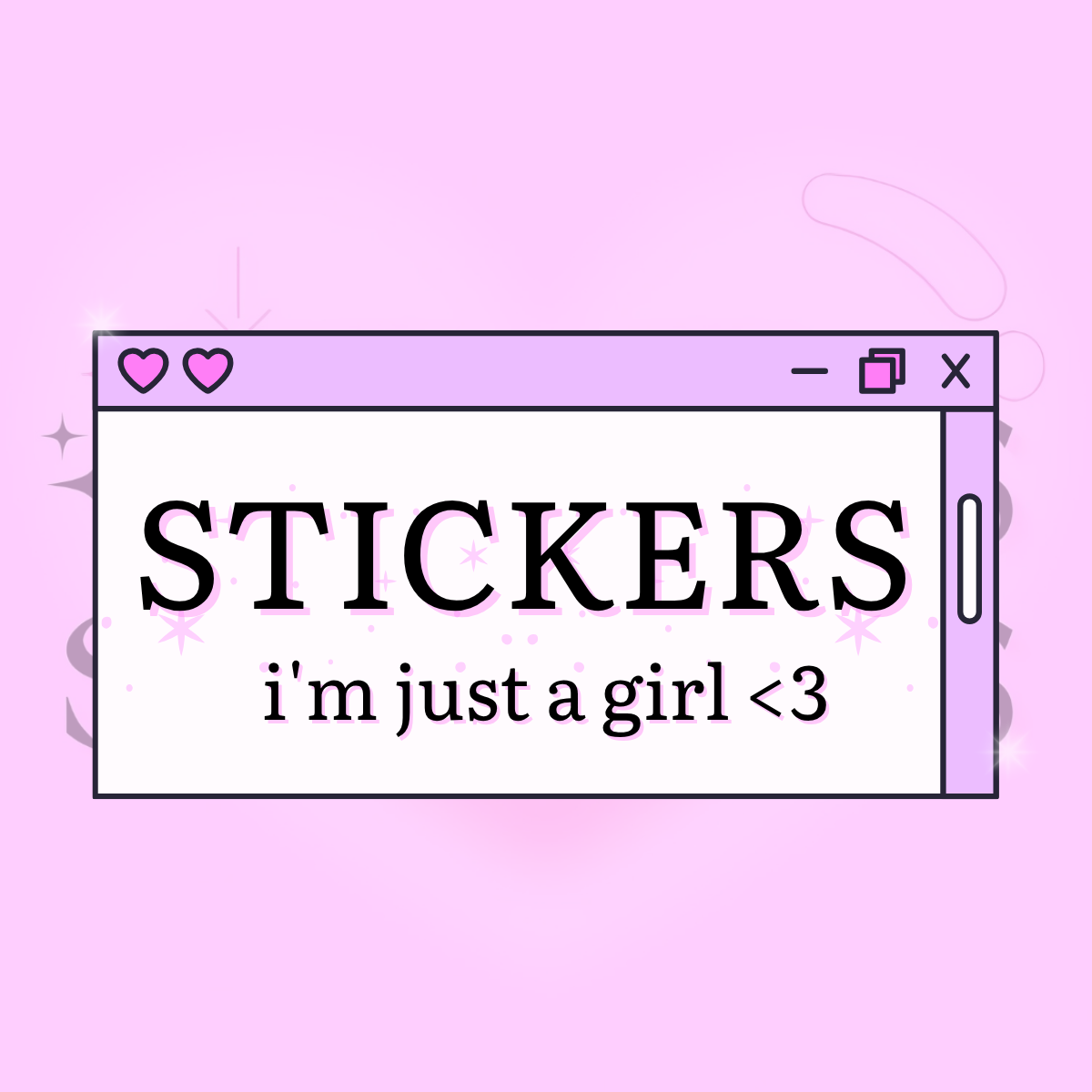 stickers- i'm just a girl ₊˚❀˖